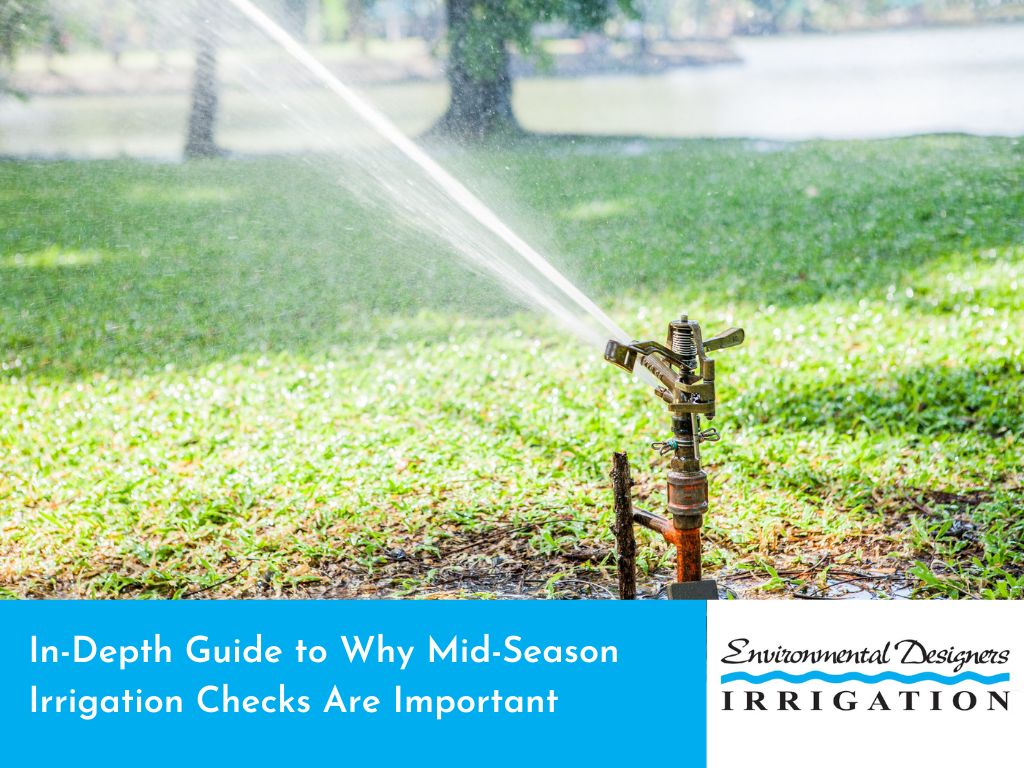 Detailed guide on the significance of mid-season irrigation checks for optimal crop health and water management.